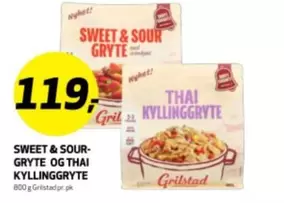 SWEET & SOUR GRYTE OG THAI KYLLINGGRYTE