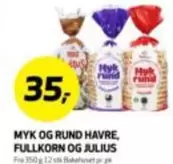 MYK OG RUND HAVRE, FULLKORN OG JULIUS