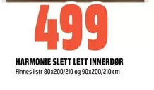 HARMONIE SLETT LETT INNERDØR
