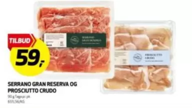 Gran - SERRANO GRAN RESERVA OG PROSCIUTTO CRUDO