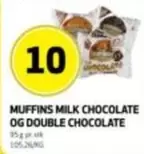 MUFFINS MILK CHOCOLATE OG DOUBLE CHOCOLATE