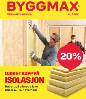 Byggmax-katalog i Oslo | Isolasjon | 2025-11-06T00:00:00.000Z - 2025-11-08T00:00:00.000Z