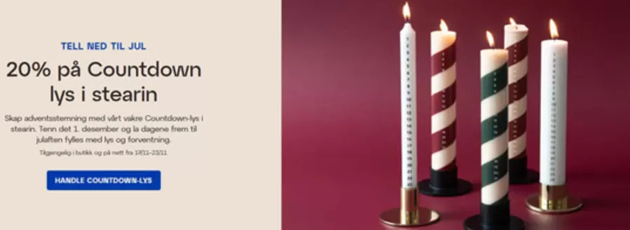 Lagerhaus-katalog i Bergen | 20% på Countdown lys i stearin | 2025-11-17T00:00:00.000Z - 2025-11-23T00:00:00.000Z