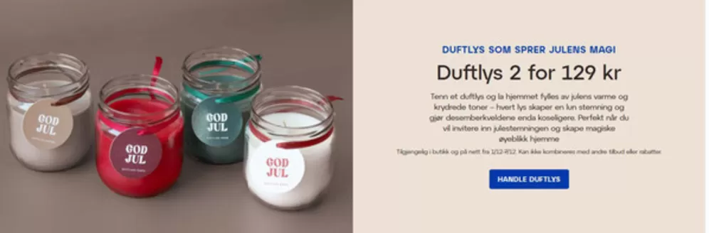 Lagerhaus-katalog i Lyngdal | Duftlys 2 for 129 kr | 2025-12-02T00:00:00.000Z - 2025-12-07T00:00:00.000Z