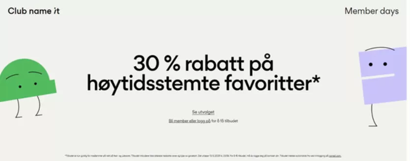 Name It-katalog i Rådal | 30 % rabatt på høytidsstemte favoritter | 2025-12-09T00:00:00.000Z - 2025-12-13T00:00:00.000Z