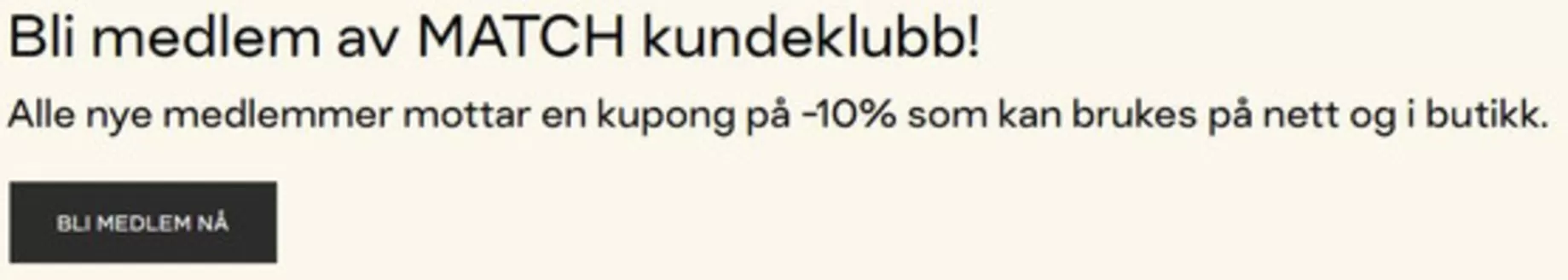 Match-katalog i Bryne | Alle nye medlemmer mottar en kupong på -10% som kan brukes på nett og i butikk | 2026-02-18T00:00:00.000Z - 2026-02-28T00:00:00.000Z