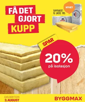 Byggmax-katalog | Fa det gjort - Isolasjon | 2026-07-29T00:00:00.000Z - 2026-08-03T00:00:00.000Z