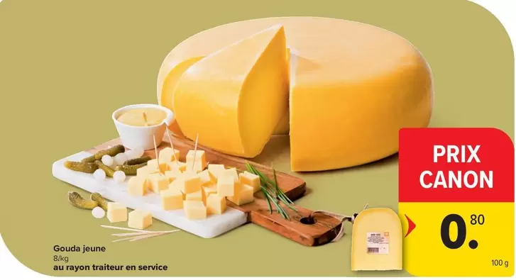 Canon - Gouda jeune