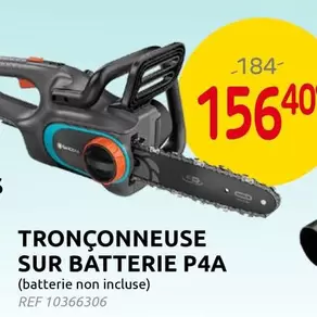 TRONÇONNEUSE SUR BATTERIE P4A