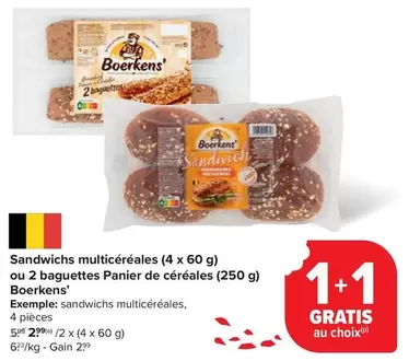De - Sandwichs multicéréales (4 x 60 g) ou 2 baguettes Panier de céréales (250 g)