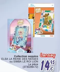 Lion - ELSA LA REINE DES NEIGES ou SIMBA LE ROI LION
