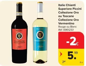 Chianti Superiore Piccini Collezione Oro ou Toscane Collezione Oro Vermentino