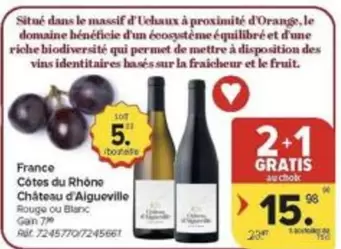 De - Côtes du Rhône Château d'Aigueville Rouge ou Blanc