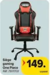 One - Siège gaming  Piece