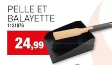 PELLE ET BALAYETTE