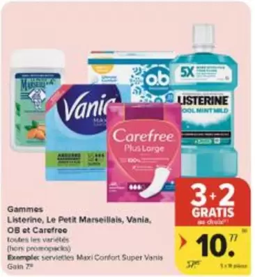 Large - Listerine, Le Petit Marseillais, Vania, OB et Carefree