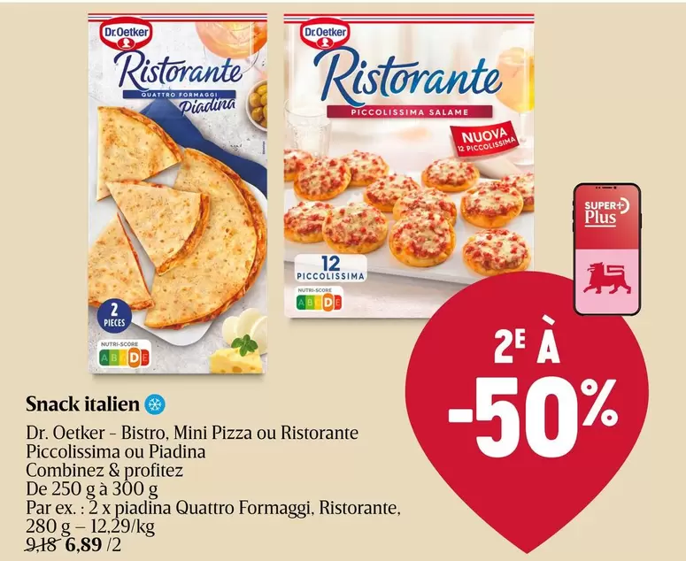 Snack - Bistro, Mini Pizza ou Ristorante Piccolissima ou Piadina