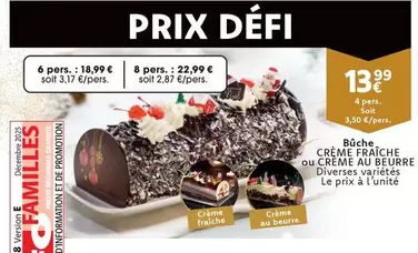 De - Bûche CREME FRAICHE ou CREME AU BEURRE