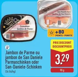 Be - Jambon de Parme ou jambon de San Daniele