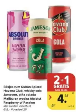Club - rum Cuban Spiced Havana , whisky cola Jameson, piña colada Malibu en wodka Absolut Raspberry of Passion