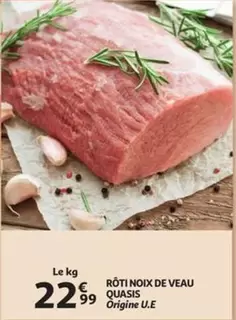 De - RÔTI NOIX DE VEAU QUASIS