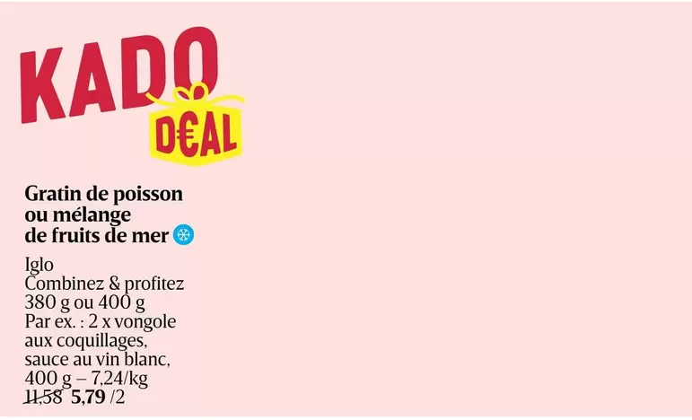 De - Gratin de poisson ou mélange de fruits de mer