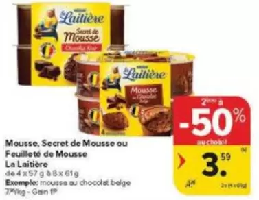 De - Mousse, Secret de Mousse ou Feuilleté de Mousse