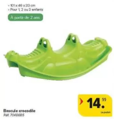 De - Bascule crocodile