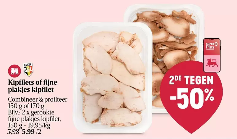 Kipfilets of fijne plakjes kipfilet