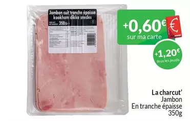 Jambon cuit tranche épaisse