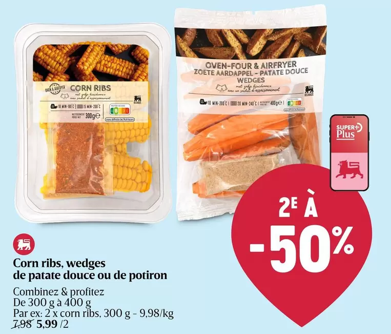 De - Corn ribs, wedges de patate douce ou de potiron