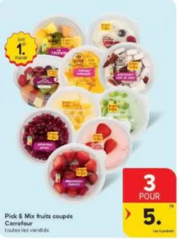 Mix - Pick &  fruits coupés