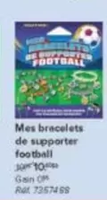 Be - Mes bracelets de supporter football