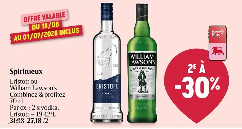 Spiritueux Eristoff ou William Lawson's