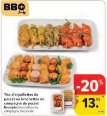 Bbq - Trio d'aiguillettes de poulet ou brochettes de campagne de poulet