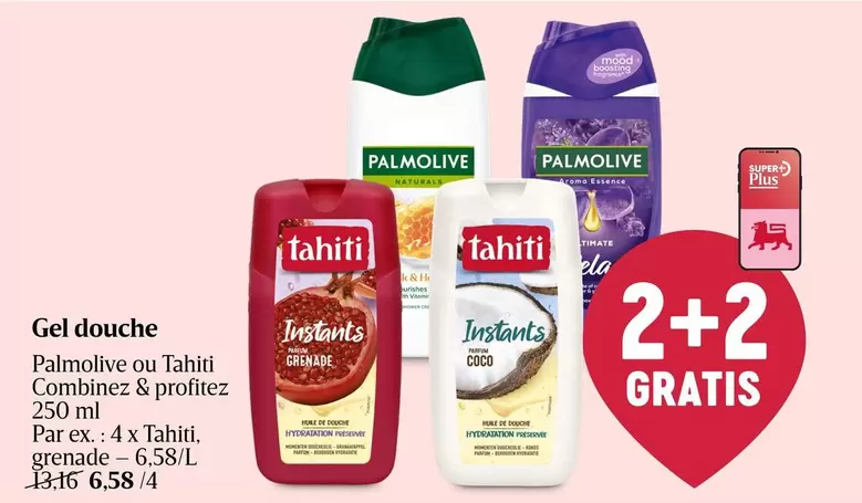 De - Gel douche Palmolive ou Tahiti