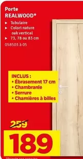 Porte REALWOOD* 058503 

 Tubulaire 

 Colori nature oak vertical 

 75, 78 ou 83 cm