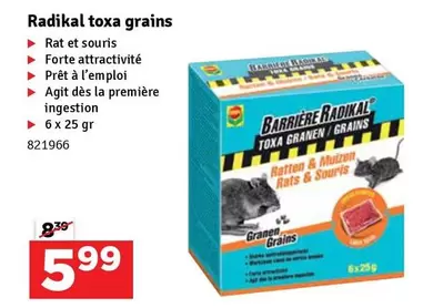 Radikal toxa grains