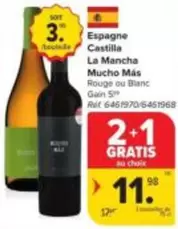 Espagne Castilla La Mancha Mucho Mas Rouge ou Blanc
