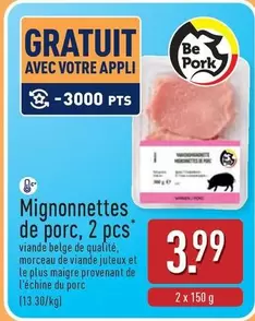 Be - Mignonnettes de porc