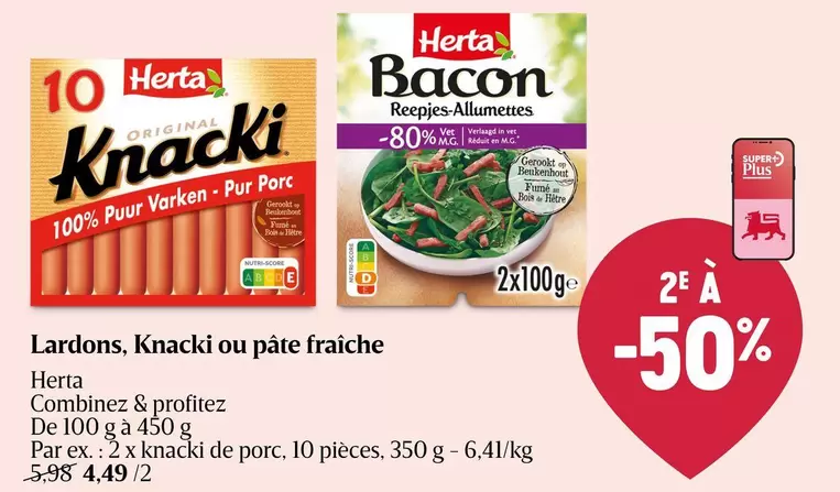 De - Lardons, Knacki ou pâte fraîche
