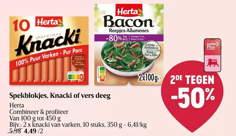 De - Spekblokjes, Knacki of vers deeg