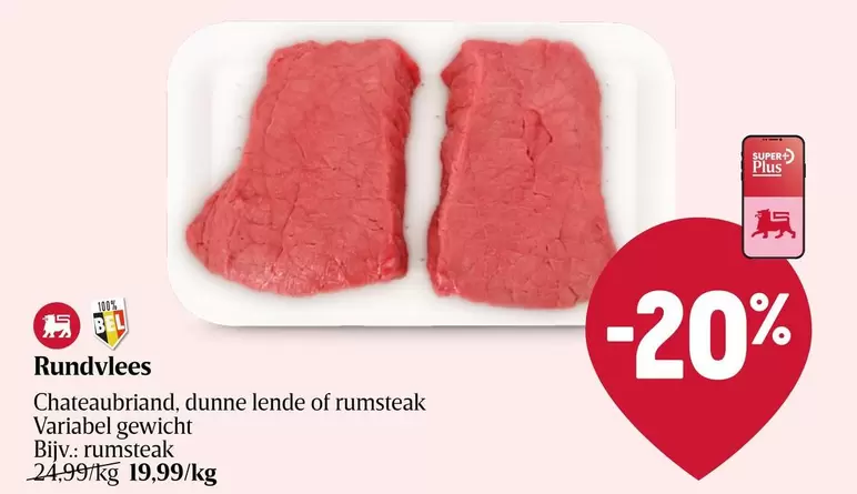 Be - Rundvlees Chateaubriand, dunne lende of rumsteak