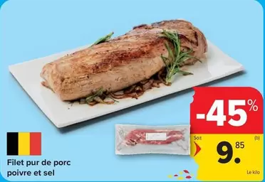 De - Filet pur de porc