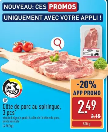 Be - Côte de porc au spiringue