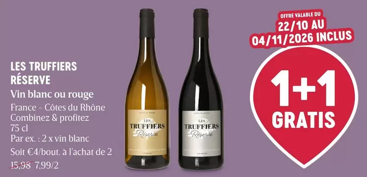 De - LES TRUFFIERS RÉSERVE Vin blanc ou rouge