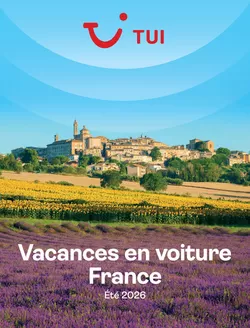 Catalogue TUI à Waregem | Vacances en voiture France | 2026-06-01T00:00:00.000Z - 2026-08-31T00:00:00.000Z