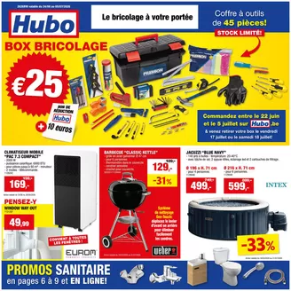 Catalogue Hubo | Hubo Dépliant valable jusqu'au 05/07/2026 FR | 2026-06-24T00:00:00.000Z - 2026-07-05T00:00:00.000Z