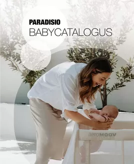 Catalogue Paradisio à Hasselt | Catalog Baby | 2025-06-19T00:00:00.000Z - 2026-06-19T00:00:00.000Z