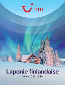 Catalogue TUI à De Haan | Laponie Finlandaise | 2025-07-16T00:00:00.000Z - 2026-03-31T00:00:00.000Z